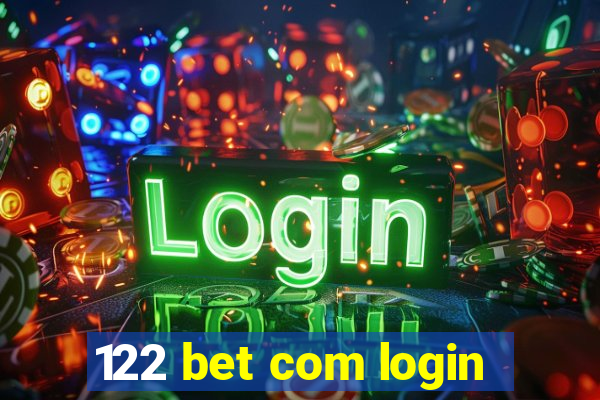 122 bet com login